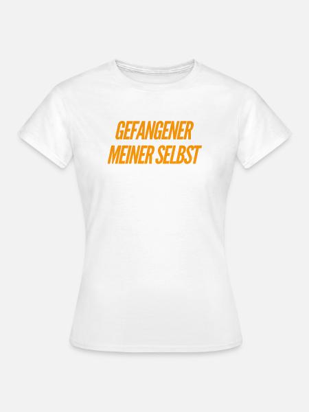 in mir selbst gefangen - Frauen T-Shirt - Weiß