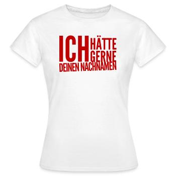ich will dich heiraten - Frauen T-Shirt - Weiß - Vorne - AI Model Female 172 dark (172cm)