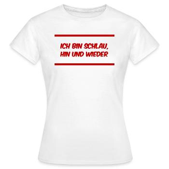 ab und zu bin ich intelligent - Frauen T-Shirt - Weiß - Vorne - AI Model Female 172 dark (172cm)