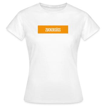 ich bin süß wie Zucker - Frauen T-Shirt - Weiß - Vorne - AI Model Female 172 dark (172cm)