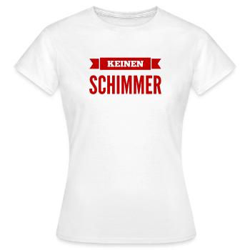 ich habe keine Ahnung - Frauen T-Shirt - Weiß - Vorne - AI Model Female 172 dark (172cm)