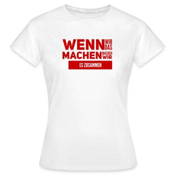 Zusammenhalt ist wichtig - Frauen T-Shirt - Weiß - Vorne - AI Model Female 172 dark (172cm)