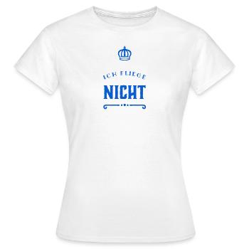 keine Lust zu fliegen - Frauen T-Shirt - Weiß - Vorne - AI Model Female 172 dark (172cm)
