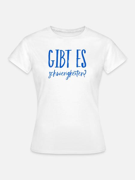 wird es schwer? - Frauen T-Shirt - Weiß