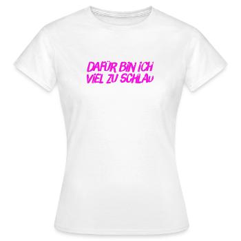 ich bin clever - Frauen T-Shirt - Weiß - Vorne - AI Model Female 172 dark (172cm)