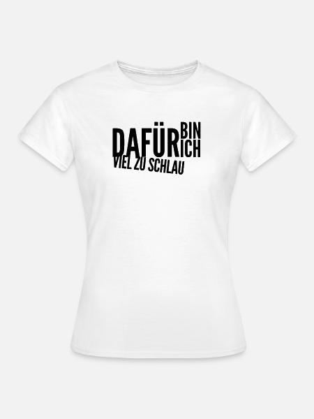 ich bin smart - Frauen T-Shirt - Weiß