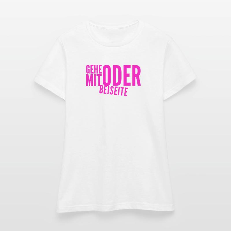 kommst du mit oder nicht? Frauen T-Shirt