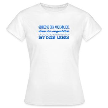 genieße die Gegenwart - Frauen T-Shirt - Weiß - Vorne - AI Model Female 172 dark (172cm)