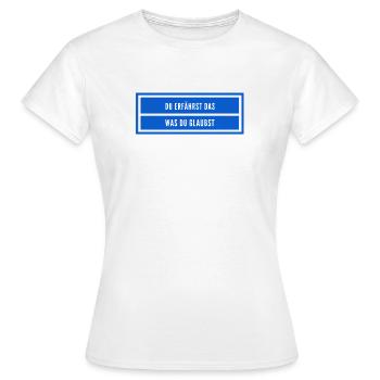 achte auf deinen Glauben - Frauen T-Shirt - Weiß - Vorne - AI Model Female 172 dark (172cm)