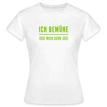 ich strenge mich richtig an - Frauen T-Shirt - Weiß - Vorne - AI Model Female 172 dark (172cm)