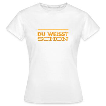 das ist dir doch klar - Frauen T-Shirt - Weiß - Vorne - AI Model Female 172 dark (172cm)