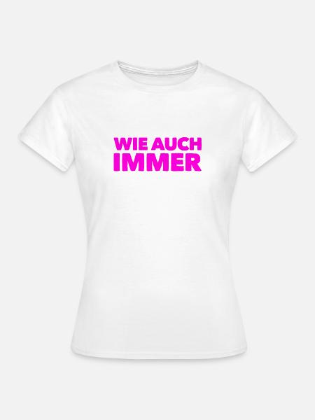 kann schon sein - Frauen T-Shirt - Weiß