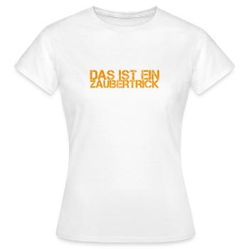 ich bin ein Zauberer - Frauen T-Shirt - Weiß - Vorne - AI Model Female 172 dark (172cm)