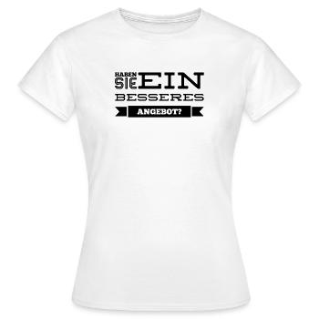 ich suche ein besseres Angebot - Frauen T-Shirt - Weiß - Vorne - AI Model Female 172 dark (172cm)