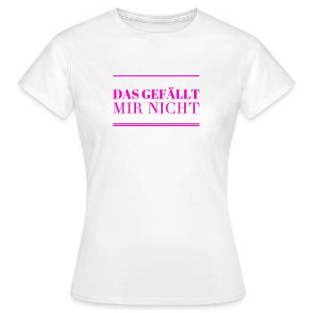 das mag ich nicht - Frauen T-Shirt - Weiß - Vorne - AI Model Female 172 dark (172cm)