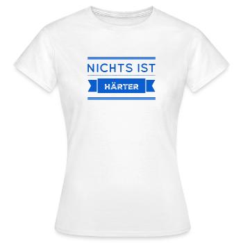 nichts ist härter - Frauen T-Shirt - Weiß - Vorne - AI Model Female 172 dark (172cm)