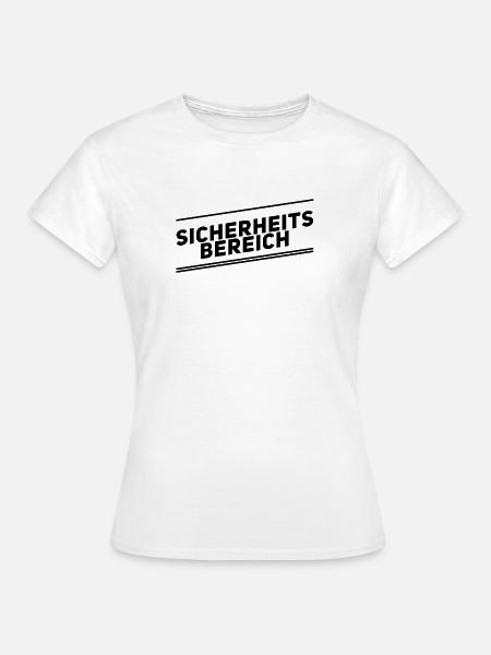 Sicherheitsbereich - Frauen T-Shirt - Weiß