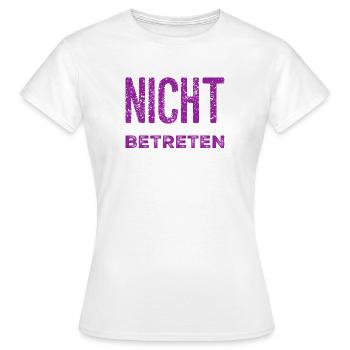 du darfst nicht rein - Frauen T-Shirt - Weiß - Vorne - AI Model Female 172 dark (172cm)