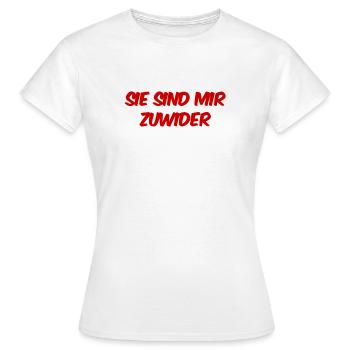 ich mag sie nicht - Frauen T-Shirt - Weiß - Vorne - AI Model Female 172 dark (172cm)