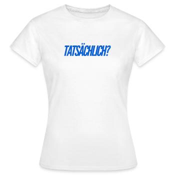bist du sicher? - Frauen T-Shirt - Weiß - Vorne - AI Model Female 172 dark (172cm)