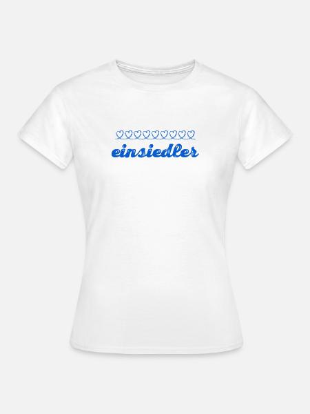 ich mag die Einsamkeit - Frauen T-Shirt - Weiß