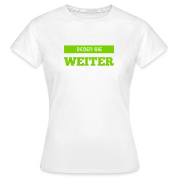 sprechen sie weiter - Frauen T-Shirt - Weiß - Vorne - AI Model Female 172 dark (172cm)
