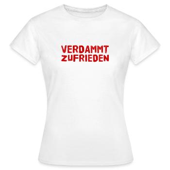 ich lebe ein zufriedenes Leben - Frauen T-Shirt - Weiß - Vorne - AI Model Female 172 dark (172cm)