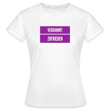 ich führe ein zufriedenes Leben - Frauen T-Shirt - Weiß - Vorne - AI Model Female 172 dark (172cm)