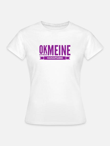 Zeit für Hausaufgaben - Frauen T-Shirt - Weiß