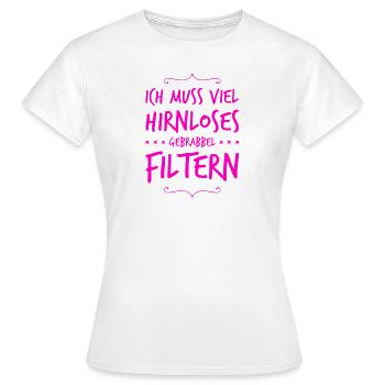 hirnloses Gebrabbel - Frauen T-Shirt - Weiß - Vorne - AI Model Female 172 dark (172cm)