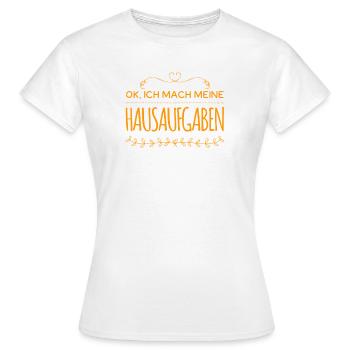 ich kümmere mich um die Hausaufgaben - Frauen T-Shirt - Weiß - Vorne - AI Model Female 172 dark (172cm)