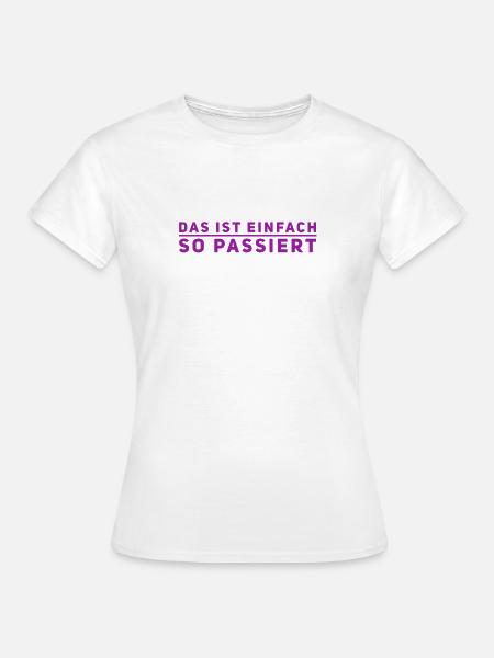 das war nicht mein Plan - Frauen T-Shirt - Weiß