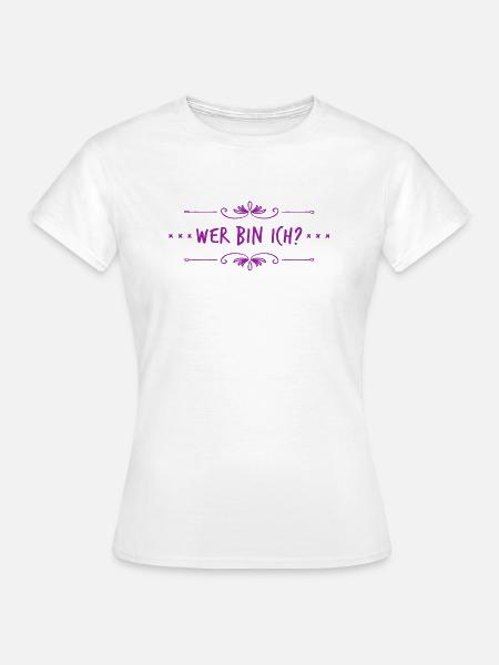 wer bin ich nur? - Frauen T-Shirt - Weiß