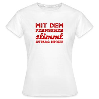 mit dem Fernseher stimmt etwas nicht - Frauen T-Shirt - Weiß - Vorne - AI Model Female 172 dark (172cm)