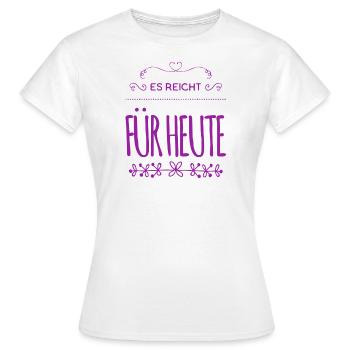 es ist genug - Frauen T-Shirt - Weiß - Vorne - AI Model Female 172 dark (172cm)