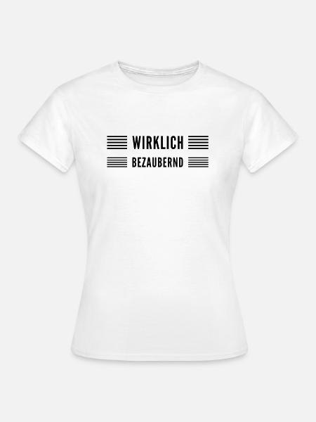 bezaubernd - Frauen T-Shirt - Weiß