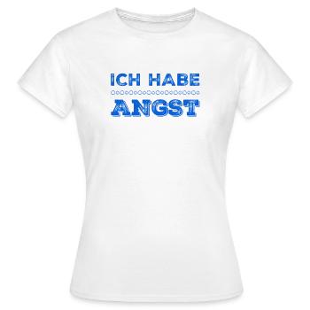 in mir ist Angst - Frauen T-Shirt - Weiß - Vorne - AI Model Female 172 dark (172cm)