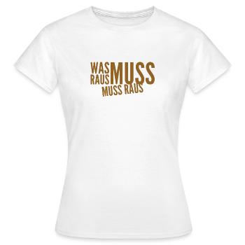 unterdrücke es nicht - Frauen T-Shirt - Weiß - Vorne - AI Model Female 172 dark (172cm)