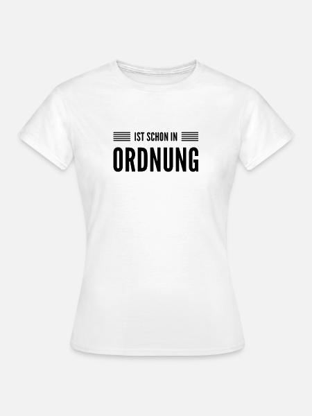 es ist ok - Frauen T-Shirt - Weiß