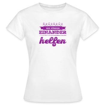 helfen wir uns - Frauen T-Shirt - Weiß - Vorne - AI Model Female 172 dark (172cm)