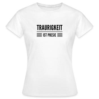 Trauer ist Heilung - Frauen T-Shirt - Weiß - Vorne - AI Model Female 172 dark (172cm)