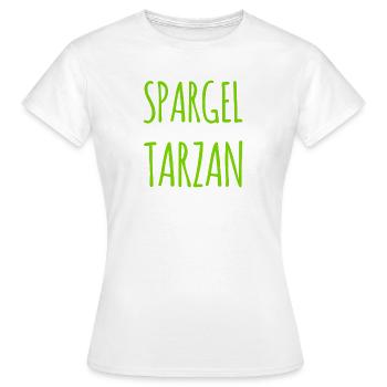 Spargeltarzan - Frauen T-Shirt - Weiß - Vorne - AI Model Female 172 dark (172cm)