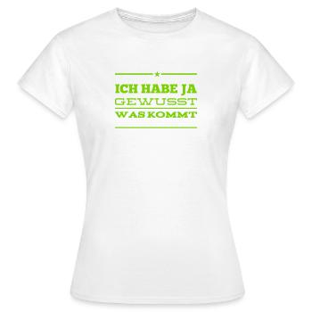 es war klar - Frauen T-Shirt - Weiß - Vorne - AI Model Female 172 dark (172cm)