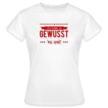 mir war das klar - Frauen T-Shirt - Weiß - Vorne - AI Model Female 172 dark (172cm)