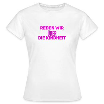 sprechen wir über die Kindheit - Frauen T-Shirt - Weiß - Vorne - AI Model Female 172 dark (172cm)