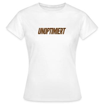 I want to optimize myself - Women's T-Shirt - white - Front - AI Model Female 172 dark (172cm)