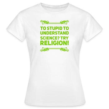 Religion vs Science - T-shirt Femme - blanc - Devant - AI Model Female 172 dark (172cm)