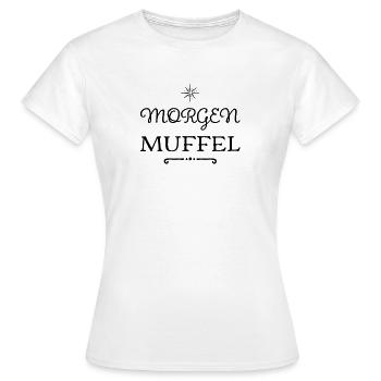 ein Morgenmuffel - Frauen T-Shirt - Weiß - Vorne - AI Model Female 172 dark (172cm)