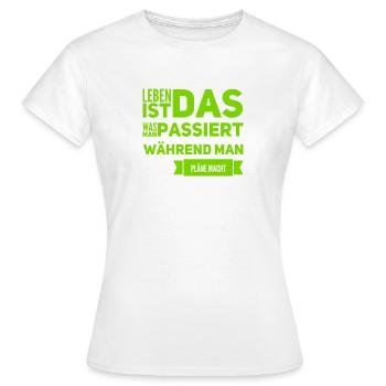 Pläne machen - Frauen T-Shirt - Weiß - Vorne - AI Model Female 172 dark (172cm)