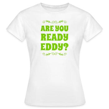 Tu es prêt? - T-shirt Femme - blanc - Devant - AI Model Female 172 dark (172cm)